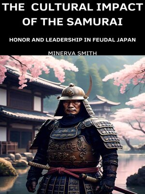 cover image of The Cultural Impact of the Samurai